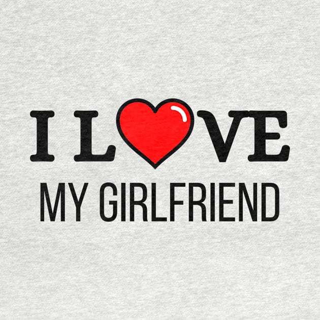 Girlsfriend gift idea I love my girlfriend by EMAKO